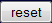 reset