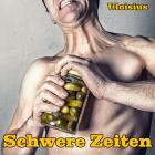 Schwere Zeiten