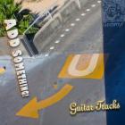 Add Something - pretty please? Guitar Tracks