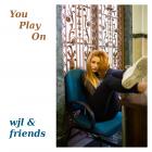You Play On