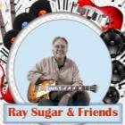 Ray Sugar & Friends