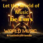 Let the World of music be Ours